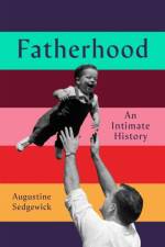 Fatherhood af Augustine Sedgewick