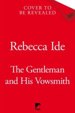 The Gentleman and His Vowsmith af Rebecca Ide