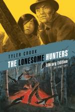 The Lonesome Hunters Library Edition af Tyler Crook