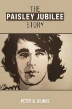 The Paisley Jubilee Story af Peter B Griggs