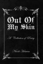 Out Of My Skin af Nicole Heaven