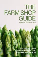 The Farm Shop Guide af Laura Collacott