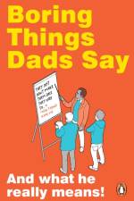 Boring Things Dad Says af Rupert Baxter