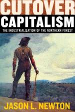 Cutover Capitalism af Jason L. Newton