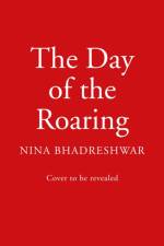 The Day of the Roaring af Nina Bhadreshwar
