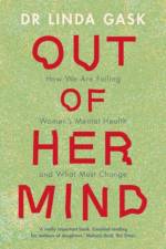 Out of Her Mind af Linda (University of Manchester) Gask