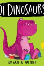 Oi Dinosaurs!