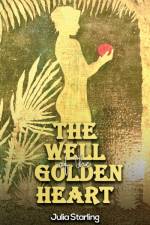 The Well of the Golden Heart af Julia Starling
