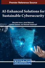 AI-Enhanced Solutions for Sustainable Cybersecurity