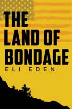 The Land of Bondage af Eli Eden