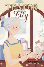 Tea for Tilly af L.L. Wolfe