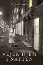 Vejen hjem i natten af Miyakoshi Akiko