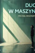 Duch w maszynie af Michał Bigoszewski