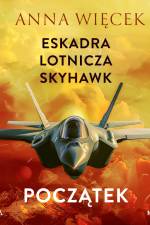 Eskadra lotnicza Skyhawk - Początek af Anna Więcek