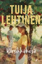 Kirsikkakesä af Tuija Lehtinen