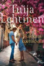 Rakkaus koetuksella af Tuija Lehtinen