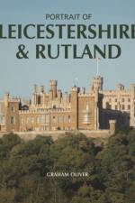 Portrait of Leicestershire and Rutland af Graham Oliver