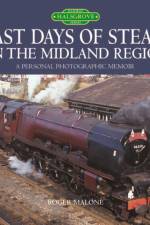 Last Days of Steam on the Midland Region af Roger Malone