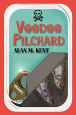 Voodoo Pilchard af Alan M. Kent