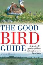 The Good Bird Guide af Keith Marsh