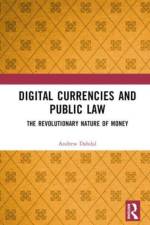 Digital Currencies and Public Law af Andrew (Qatar University Dahdal