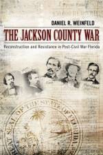 Jackson County War af Daniel R. Weinfeld