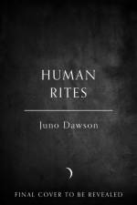 Human Rites af Juno Dawson