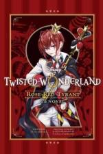 Disney Twisted-Wonderland: Rose-Red Tyrant af Jun Hioki