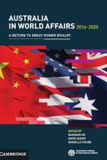 Australia in World Affairs 2016-2020: Volume 13 af Australian Institute of International Affairs