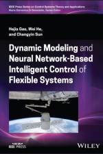 Dynamic Modeling and Neural Network-Based Intelligent Control of Flexible Systems af Hejia (Anhui University Gao