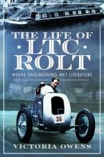 The Life of LTC Rolt af Victoria Owens
