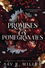 Promises and Pomegranates af Sav R. Miller