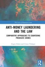 Anti-Money Laundering and the Law af Engin Erken