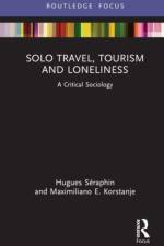 Solo Travel, Tourism and Loneliness af Hugues (University of Winchester) Seraphin