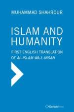Islam and Humanity - The Consequences of a Contemporary Reading af Muhammad Shahrour