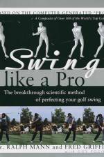 Swing Like a Pro af Ralph Mann