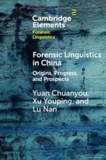 Forensic Linguistics in China af Yuan (Guangdong University of Foreign Studies) Chuanyou
