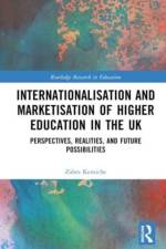 Internationalisation and Marketisation of Higher Education in the UK af Zahra (Canterbury Christ Church University Kemiche