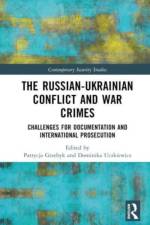 The Russian-Ukrainian Conflict and War Crimes