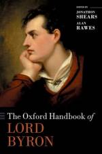The Oxford Handbook of Lord Byron