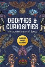 Oddities & Curiosities Sticker, Color & Activity Book af Editors of Chartwell Books