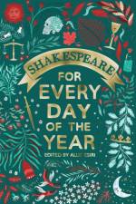 Shakespeare for Every Day of the Year af Allie Esiri