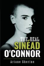 The Real Sinead O'Connor af Ariane Sherine