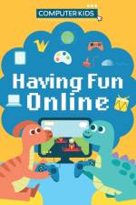 Computer Kids: Having Fun Online af Clive Gifford