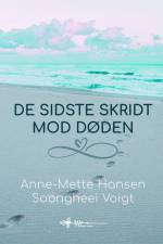 De sidste skridt mod døden af Anne-Mette Hansen