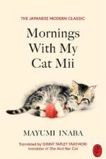 Mornings With My Cat Mii af Mayumi Inaba