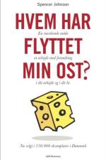 Hvem har flyttet min ost? af Spencer Johnson