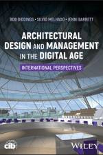 Architectural Design and Management in the Digital Age: International Perspectives af Giddings