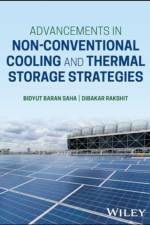 Advancements in Non-Conventional Cooling and Thermal Storage Strategies af Bidyut Baran (Kyushu University Saha