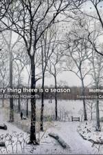 To Every Thing There Is a Season